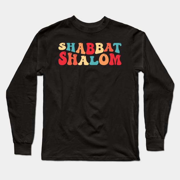 Shabbat Shalom Long Sleeve T-Shirt by DPattonPD